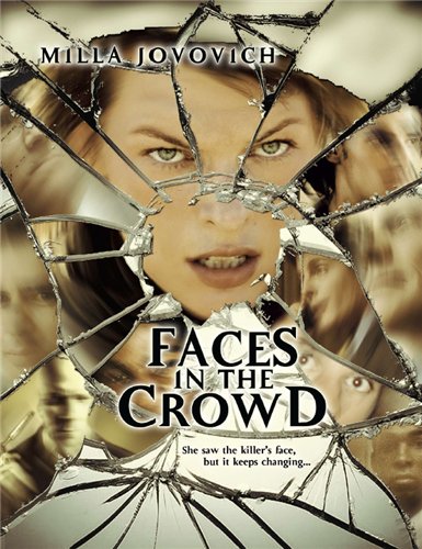 Смотреть фильм онлайн:Лица в толпе / Faces in the Crowd (2011)