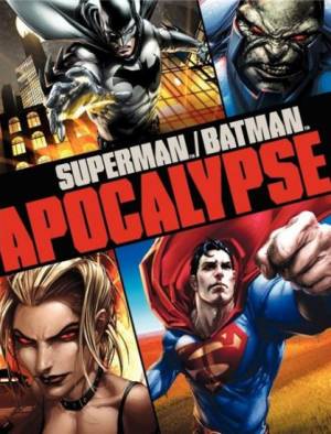 Супермен Бэтмэн Апокалипсис (2010) Смотреть мультфильм онлайн