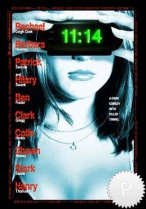 Смотреть фильм онлайн: 11:14 (2003)